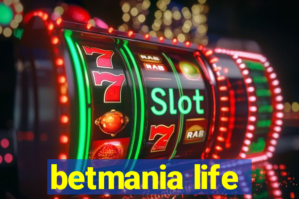 betmania life